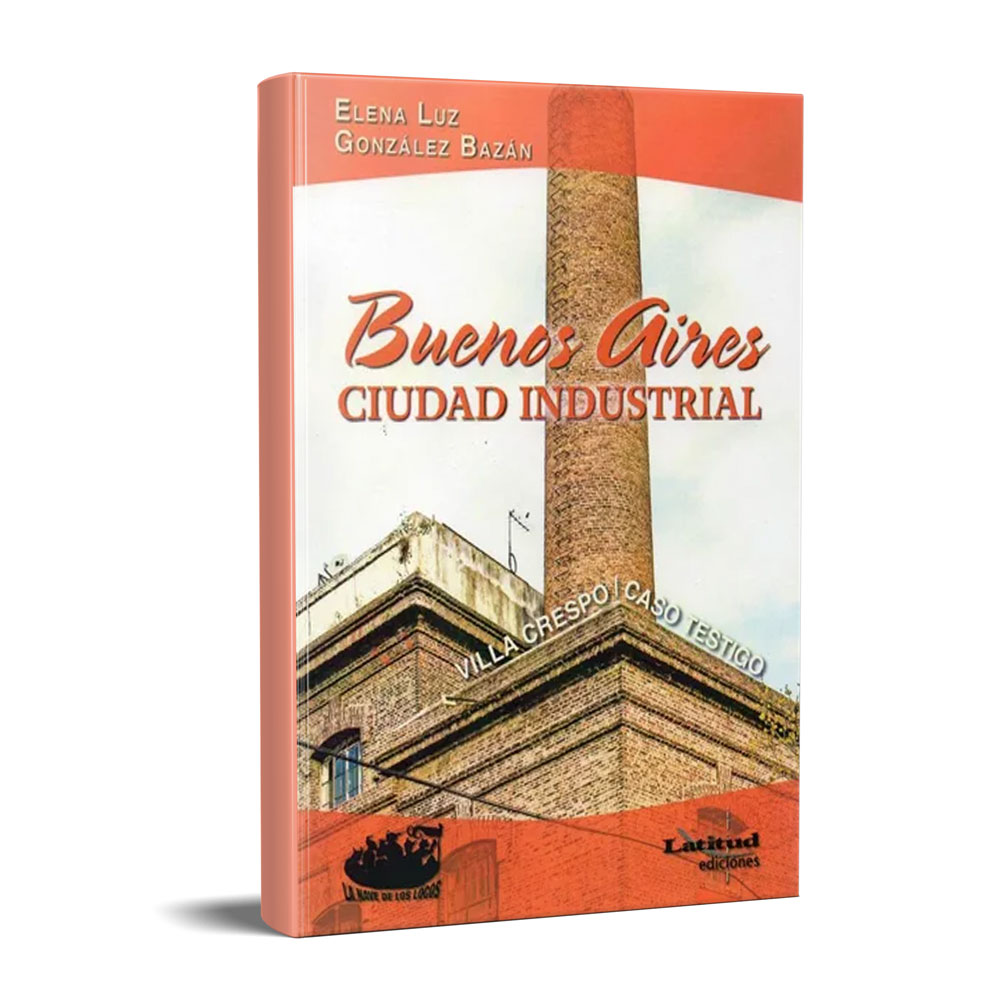 BUENOS AIRES CIUDAD INDUSTRIAL